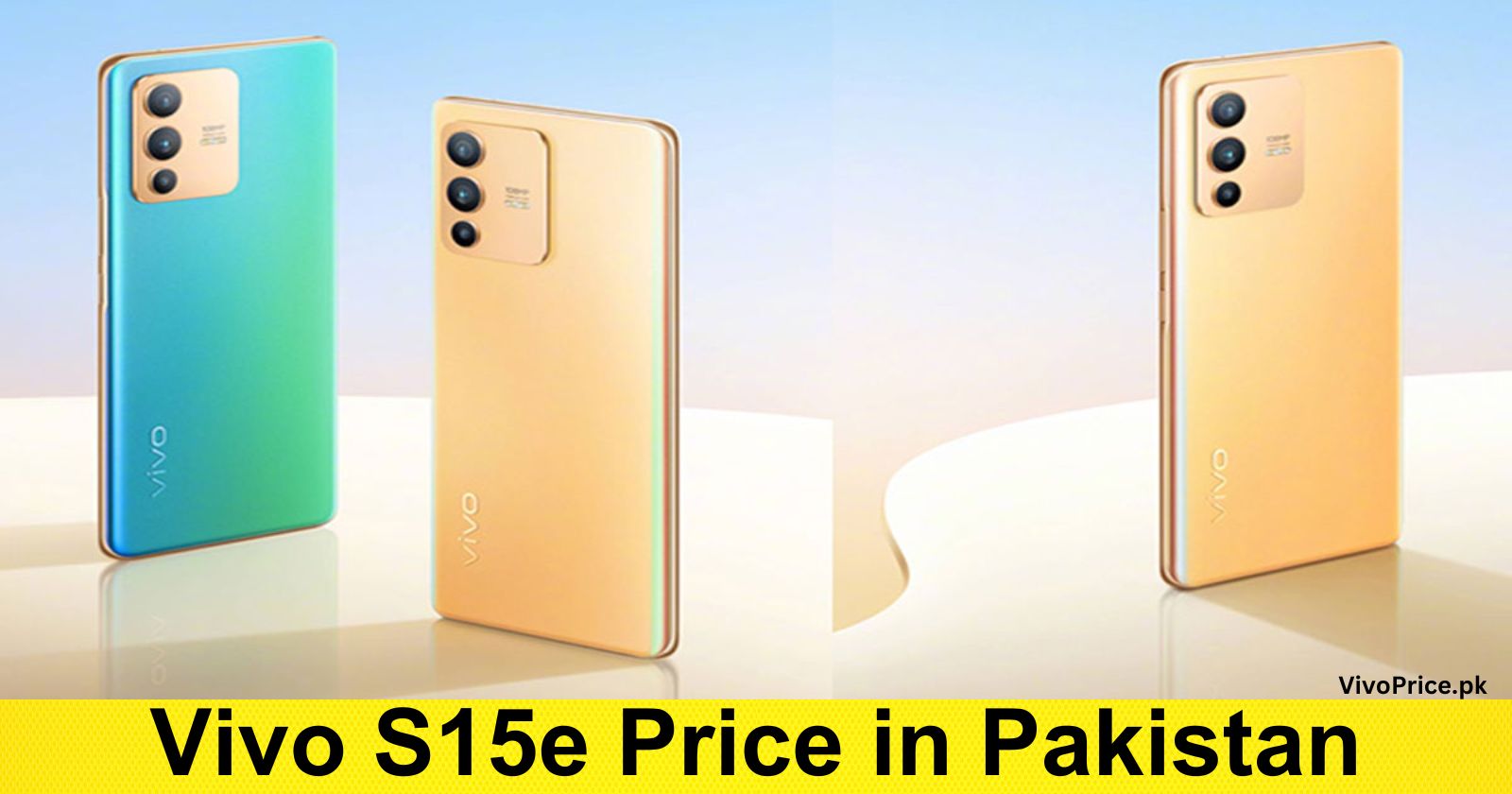 Vivo S15e Price in Pakistan | VivoPrice.pk