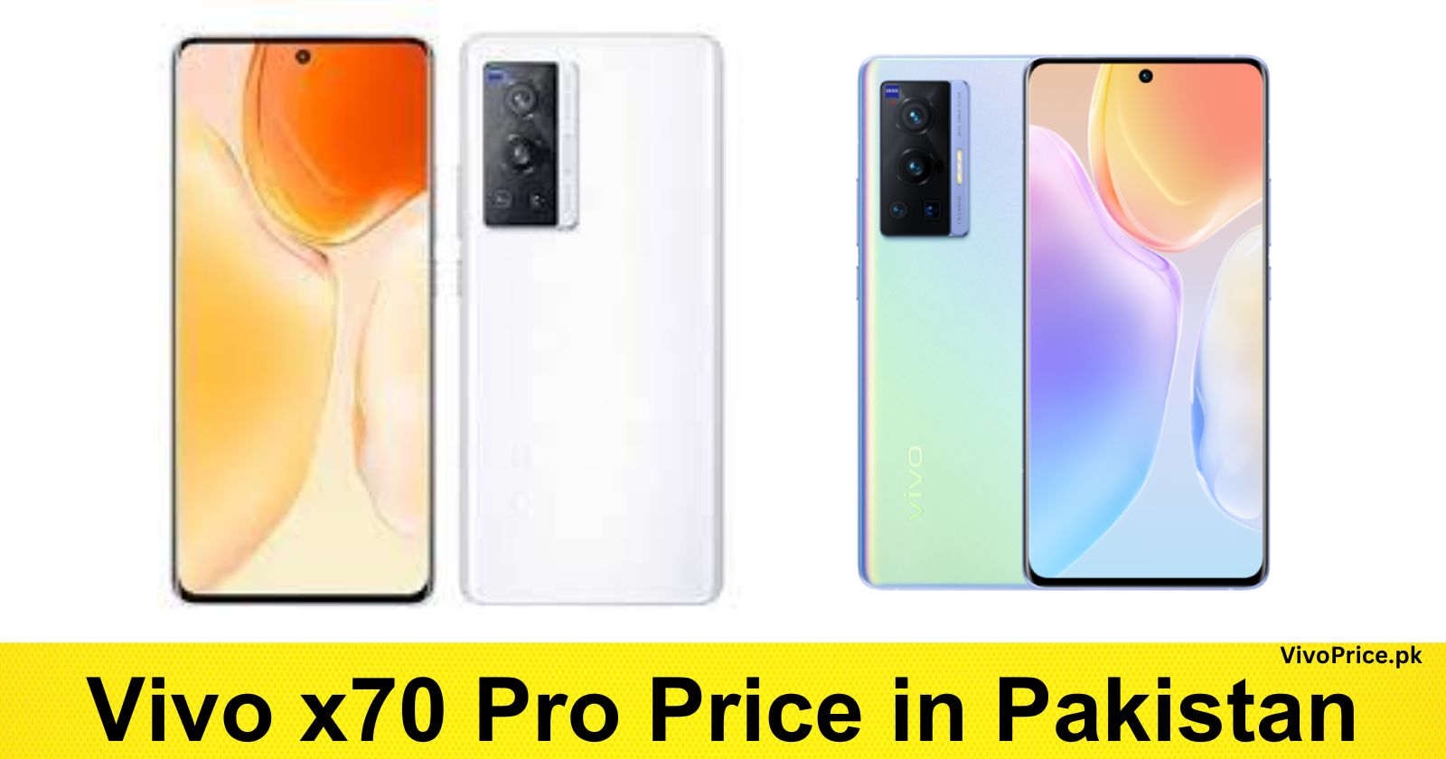 Vivo x70 Pro Price in Pakistan | VivoPrice.pk