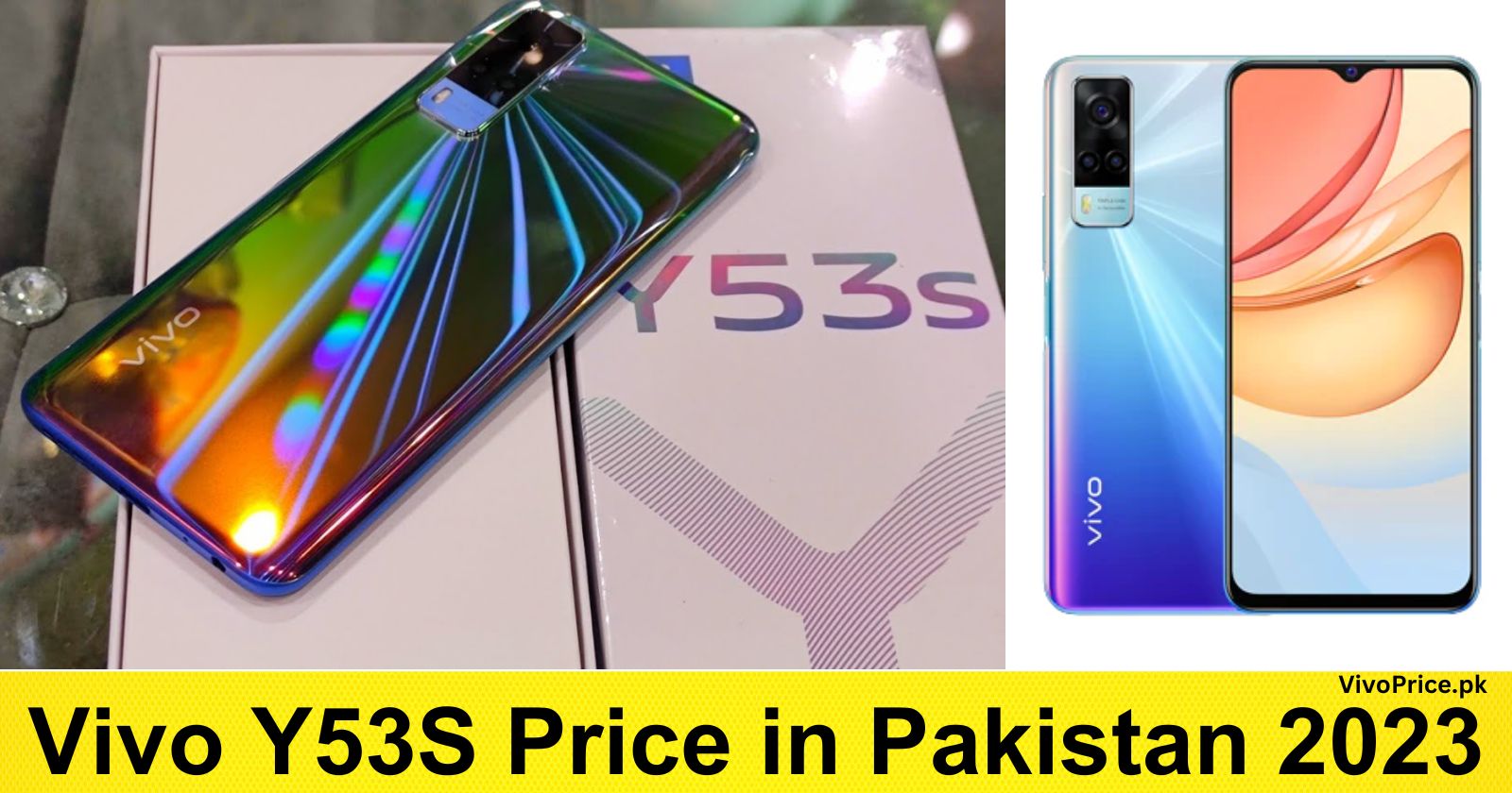 Vivo Y53S Price in Pakistan 2023 | VivoPrice.pk