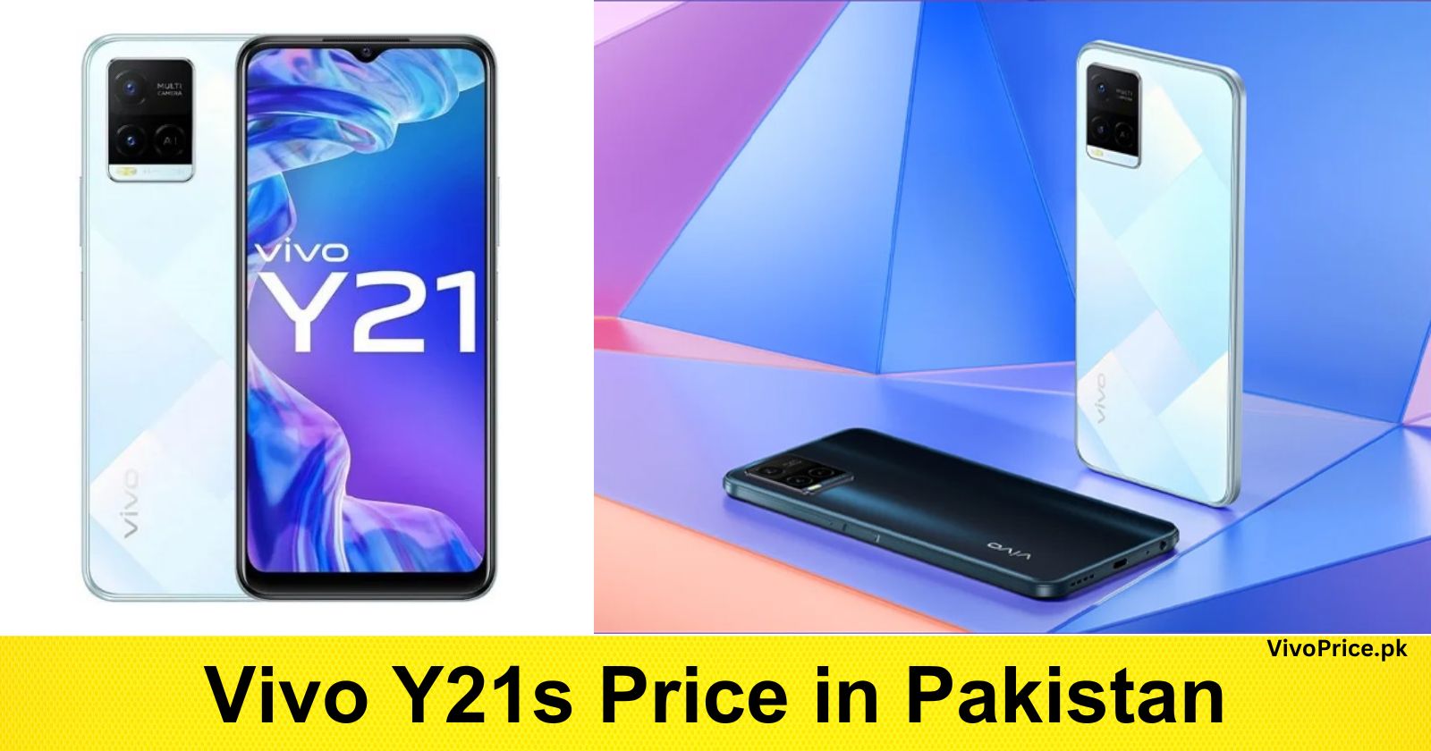 Vivo Y21s Price in Pakistan | VivoPrice.pk