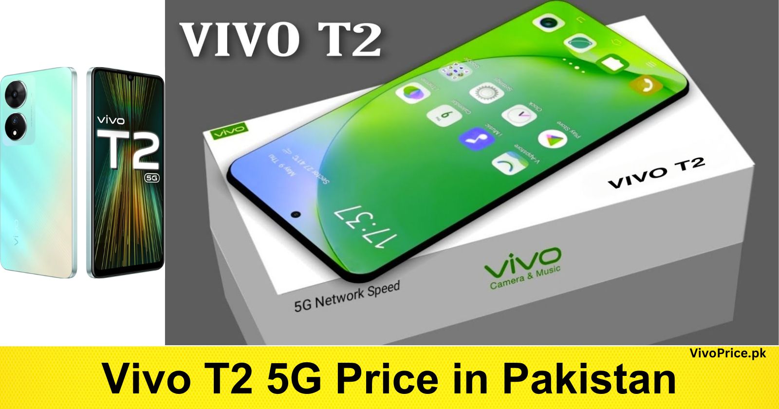 Vivo T2 5G Price in Pakistan | VivoPrice.pk