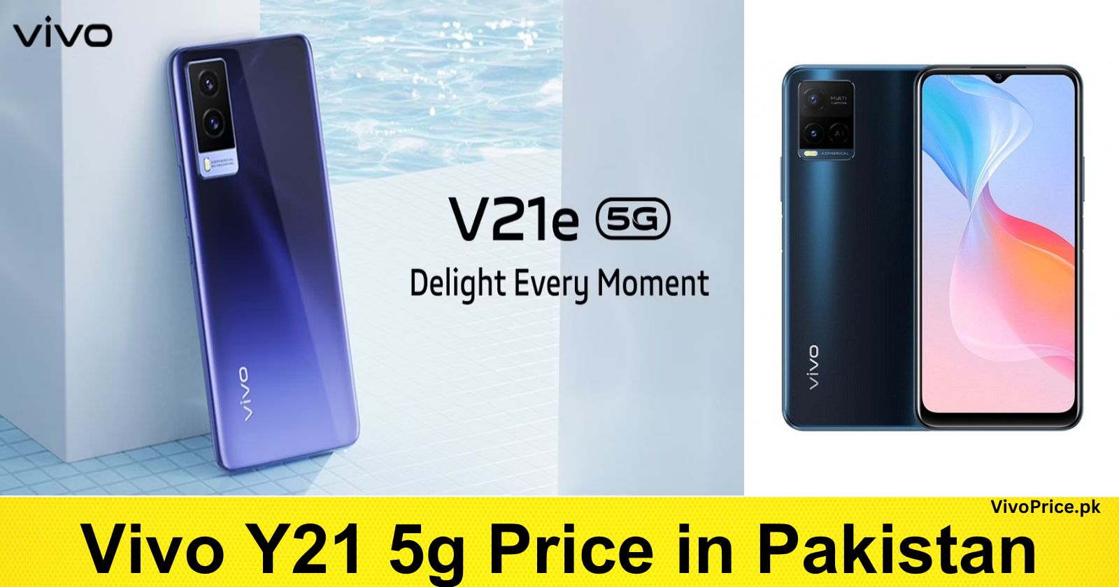 Vivo Y21 5g Price in Pakistan | VivoPrice.pk