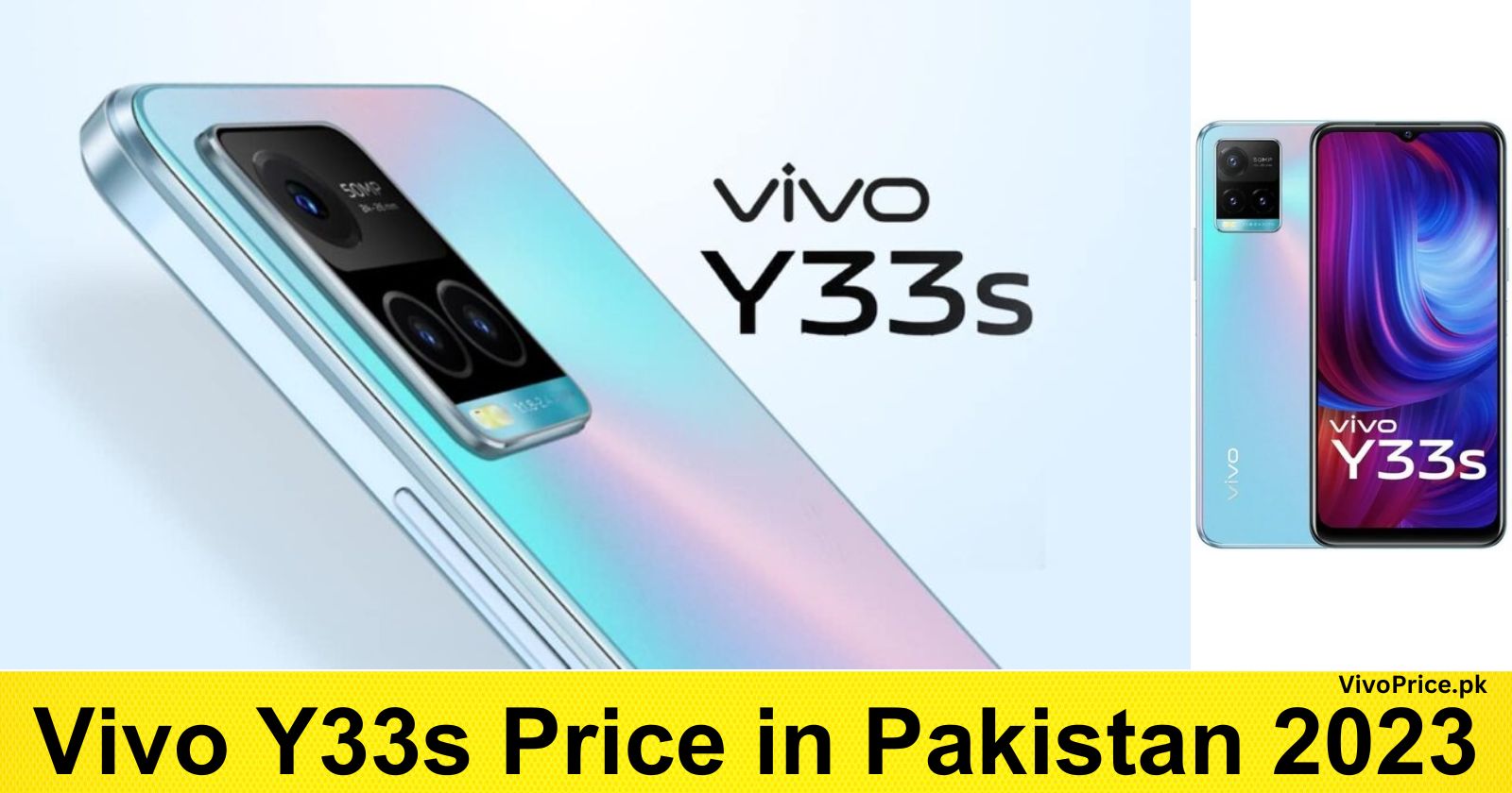 Vivo Y33s Price in Pakistan 2023 | VivoPrice.pk