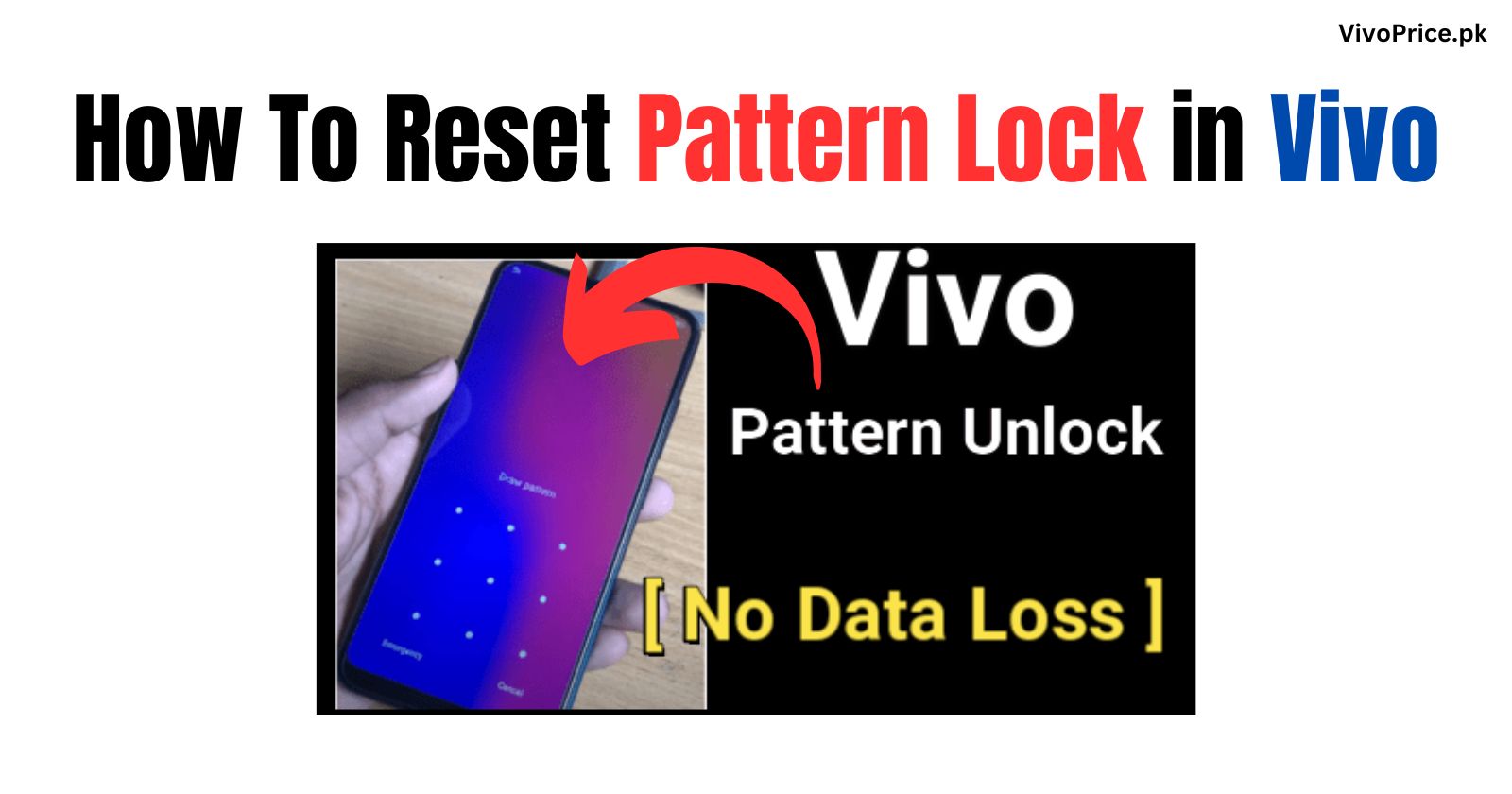 How To Reset Pattern Lock in Vivo | VivoPrice.pk