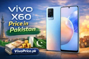 Vivo X60 Price in Pakistan